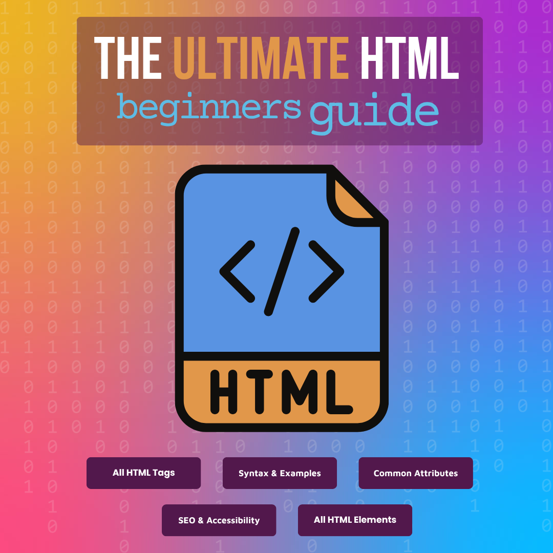 The Ultimate Beginner’s HTML Cheat Sheet